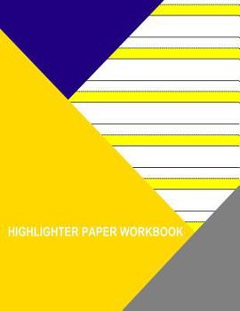 Paperback Highligher Paper Workbook: 6 Yellow Lines Book