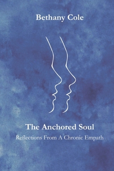 Paperback The Anchored Soul: Reflections from a Chronic Empath Book