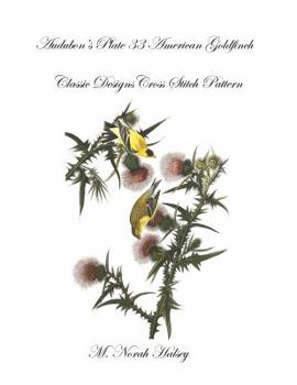 Paperback Audubon's Plate 33 American Goldfinch: Classic Designs Cross Stitch Pattern Book