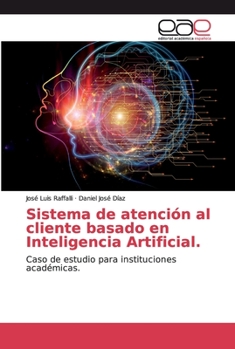Paperback Sistema de atención al cliente basado en Inteligencia Artificial. [Spanish] Book