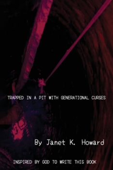 Paperback Trapped In a Pit with Generational Curses Book