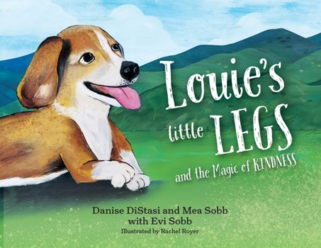 Paperback Louie's Little Legs: The Magic of Kindness (Paperback) Book