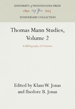 Hardcover Thomas Mann Studies, Volume 2: A Bibliography of Criticism Book