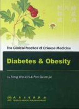 Diabetes and Obesity (Clinical Practice of Chinese Medicine)