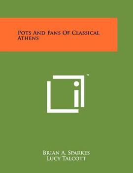 Paperback Pots and Pans of Classical Athens Book
