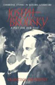 Paperback Joseph Brodsky: A Poet for Our Time Book