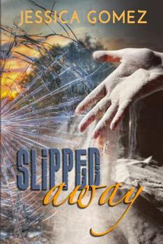 Paperback Slipped Away Book