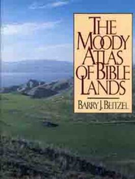 Hardcover The Moody Atlas of Bible Lands Book