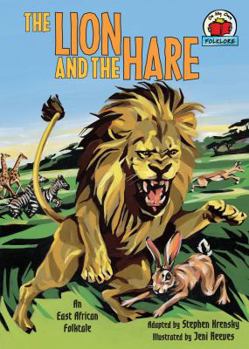 Lion and the Hare: An East African Folktale - Book  of the On My Own ~ Folklore