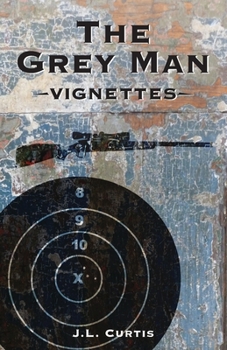 Paperback The Grey Man: Vignettes Book