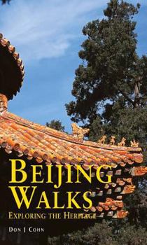 Beijing Walks: Exploring the Heritage (Odyssey Illustrated Guides) - Book  of the Odyssey Guides