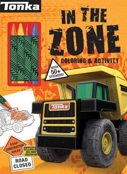 Paperback Tonka: In the Zone: Coloring & Activity Book