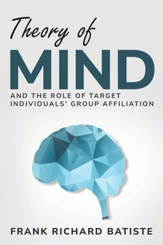 Paperback Theory of Mind and the Role of Target Individuals' Group Affiliation Book