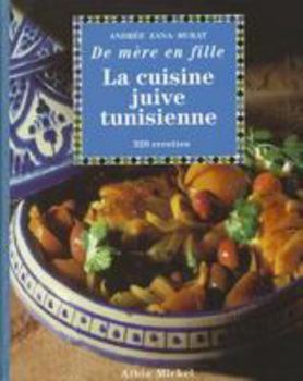 Hardcover La Cuisine Juive Tunisienne (Mère en Fille) [French] Book