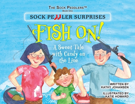 Sock Peddler Surprises: Fish On! (The Sock Peddlers (Tm))