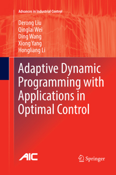 Paperback Adaptive Dynamic Programming with Applications in Optimal Control Book