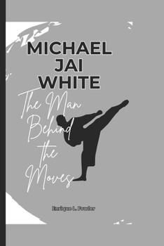 MICHAEL JAI WHITE: The Man Behind the Moves