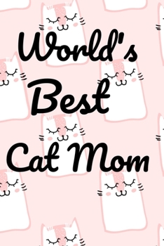 Paperback World's Best Cat Mom: : College Ruled Notebook Journal Book