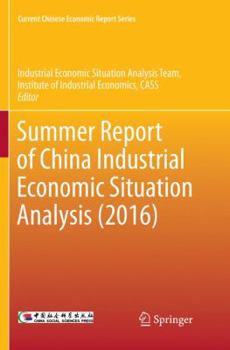 Paperback Summer Report of China Industrial Economic Situation Analysis (2016) Book