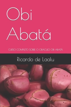 Paperback Obi Abatá: Urso Completo Sobre O Oraculo Obi Abatá [Portuguese] Book