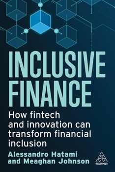 Hardcover Inclusive Finance: How Fintech and Innovation Can Transform Financial Inclusion Book