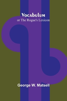 Paperback Vocabulum; or The Rogue's Lexicon Book