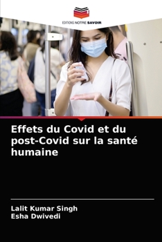 Paperback Effets du Covid et du post-Covid sur la santé humaine [French] Book