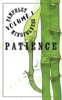 Paperback Pamphlet Mindfulness: Volume 1: Patience Book