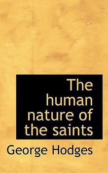 Paperback The Human Nature of the Saints Book