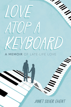 Paperback Love Atop a Keyboard: A Memoir of Late-Life Love Book