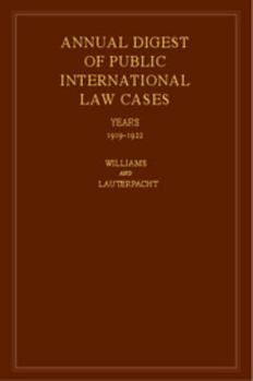 International Law Reports, Volume 1: Annual Digest of Public International Law Cases 1919 - 1922 - Book #1 of the International Law Reports