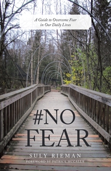 Paperback #No Fear: A Guide to Overcome Fear in Our Daily Lives Book