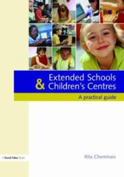 Paperback Extended Schools and Children's Centres: A Practical Guide Book