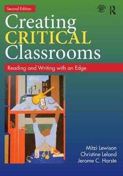 Paperback Creating Critical Classrooms: Reading and Writing with an Edge Book