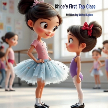 Paperback Khloe's First Tap Class Book