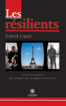 Paperback Les résilients [French] Book