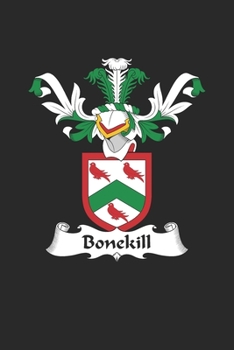 Paperback Bonekill: Bonekill Coat of Arms and Family Crest Notebook Journal (6 x 9 - 100 pages) Book