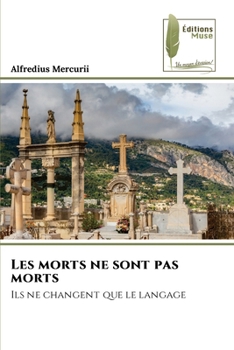 Paperback Les morts ne sont pas morts [French] Book