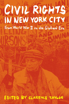 Hardcover Civil Rights in New York City: From World War II to the Giuliani Era Book