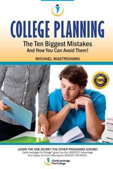 Paperback College Planning: The Ten Biggest Mistakes: And How You Can Avoid Them Book