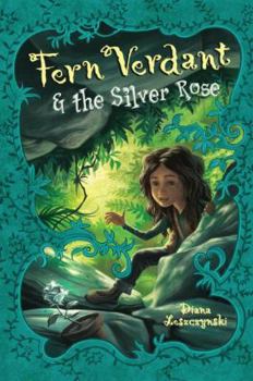 Hardcover Fern Verdant and the Silver Rose Book