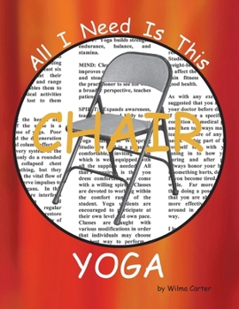 Paperback All I Need Is This CHAIR YOGA Book