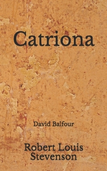 Paperback Catriona: David Balfour (Aberdeen Classics Collection) Book