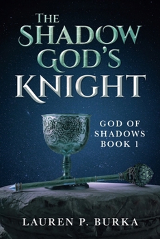 The Shadow God's Knight (God of Shadows)