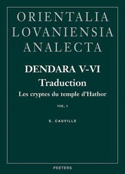 Hardcover Dendara V-VI. Les Cryptes Du Temple d'Hathor. Vol. I: Traduction [French] Book