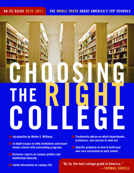 Paperback Choosing the Right College 2010-11 : The Whole Truth about America's Top Schools Book
