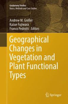 Paperback Geographical Changes in Vegetation and Plant Functional Types Book