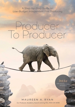 Paperback Producer to Producer 2nd Edition: A Step-By-Step Guide to Low-Budget Independent Film Producing Book