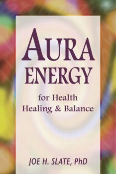 Paperback Aura Energy for Health, Healing and Balance Book