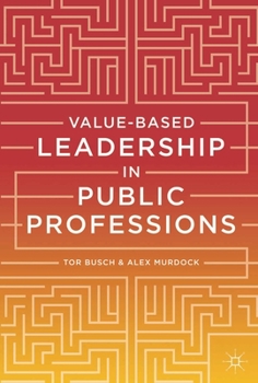 Paperback Value-Based Leadership in Public Professions Book